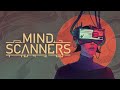 Mind Scanners - Deleting Peoples Brains in a Dystopian City