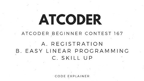 AtCoder Beginner Contest 167 [ PROBLEM A, B, C ] || [ C++ SOLUTION ]