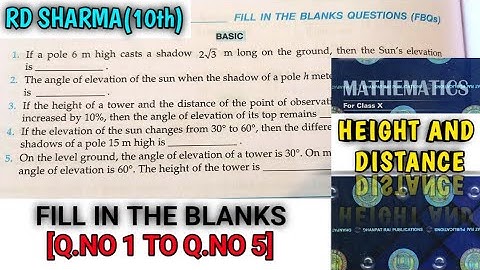 RD SHARMA CLASS 10 HEIGHT AND DISTANCE FILL IN THE BLANKS [Q.NO-1 TO 5] MATH FEAR | CHAPTER 12 |CBSE