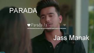 Paraada -Jass Manak #Har Saah utte Naam Tera new song 2018HD