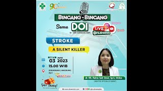 Bincang-Bincang sama DOI Stroke a Silent Killer