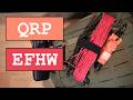W5CWT EFHW QRP Antenna: In-field Review