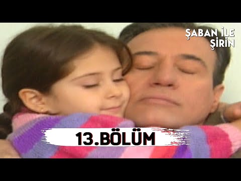 Şaban ile Şirin | 13. Bölüm