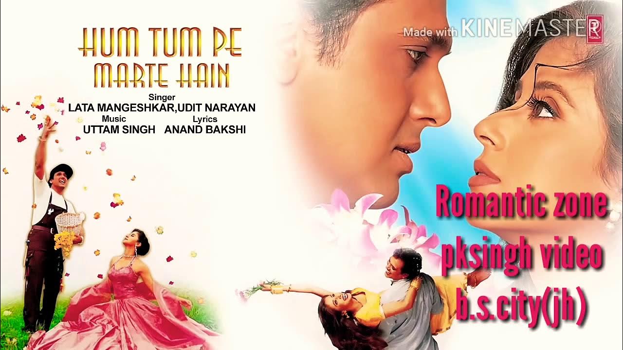 Hum Tumpe Marte Hain Mp3 Song Free Download ((lyric)) romantic zone full hd video || hum tumpe marte hain ham tumpe