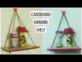 DIY HANGING SHELF | OUT OF CARDBOARD | MULTIPURPOSE SHELF