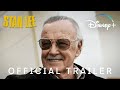 Stan Lee | Official Trailer | Disney+