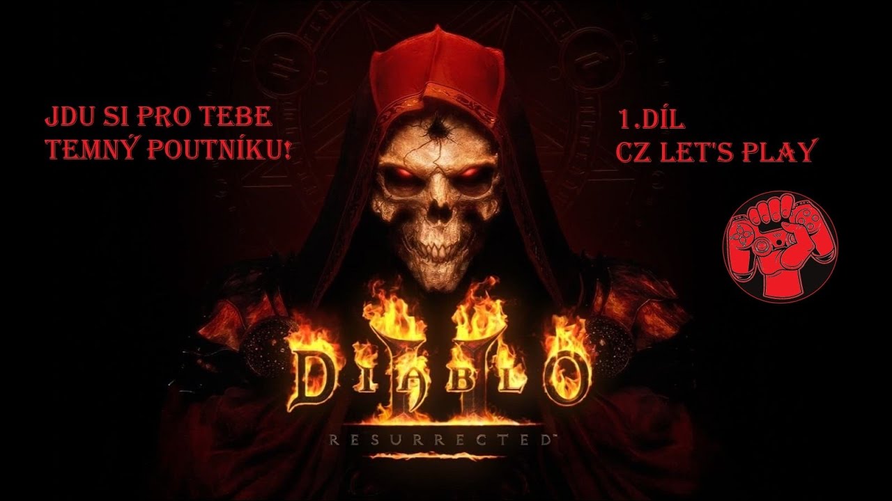 Diablo II: Resurrected - CZ Let's play 1. díl - Necromancer  (nesestříháno)