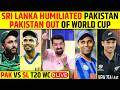 🔴PAKISTAN VS SRI LANKA T20 WC LIVE: SRI LANKA HUMILIATED PAKISTAN, PAK OUT OF T20 WORLD CUP🤣 #t20wc