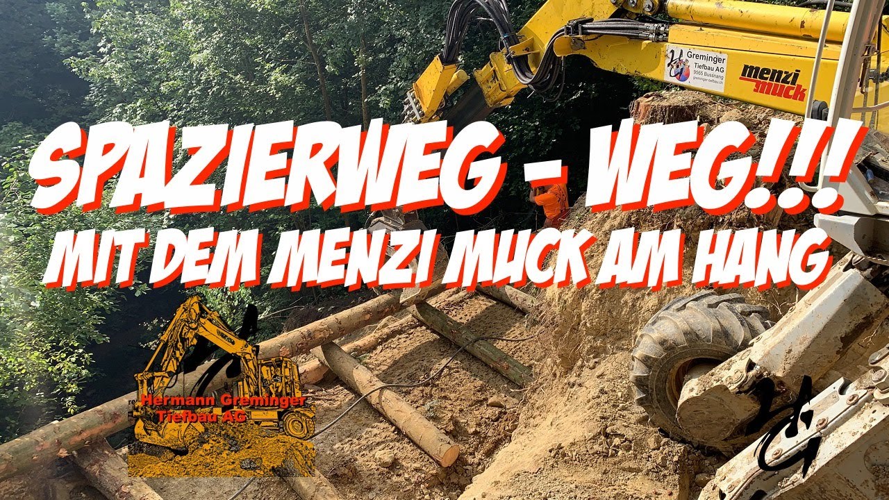 SPAZIERWEG - WEG!!! - Mit dem MENZI MUCK am Hang