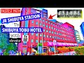 FASTEST PATH to Shibuya Tobu Hotel from JR Shibuya Station ( Haneda/Narita Airport)