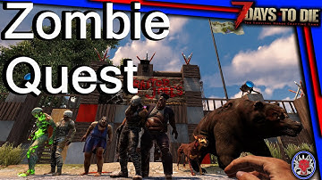 7 Days to Die | Alpha 19 | Zombie Quest| (Traders, Trader Quests and Zombies)