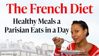 WHAT A PARISIAN EATS IN A DAY | MustTry Simple Healthy Meals