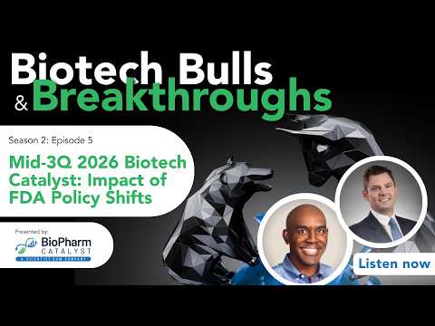 Middle to 3Q 2026 Biotech Catalyst: FDA Policy Shifts and Their Impact on Biotech Stocks thumbnail