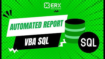 ERX Việt Nam - Sử dụng SQL và VBA để tạo ra báo cáo tự động trong Excel