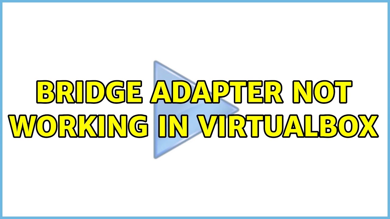 Bridge Adapter Virtualbox bridge adapter not working in virtualbox - YouTube