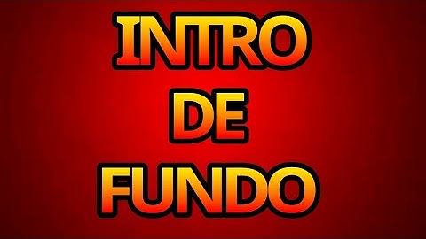 Intro De Fundo!!!By:Mr Virus