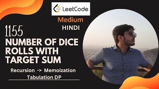 1155 Number of Dice Rolls With Target Sum | Recursion | Memoization | Tabulation DP | JAVA | HINDI