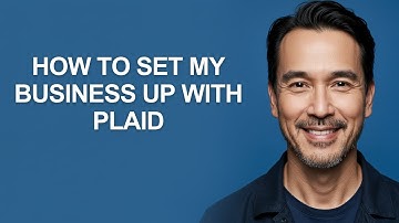 How to Set My Business Up with Plaid - KevinHowTo