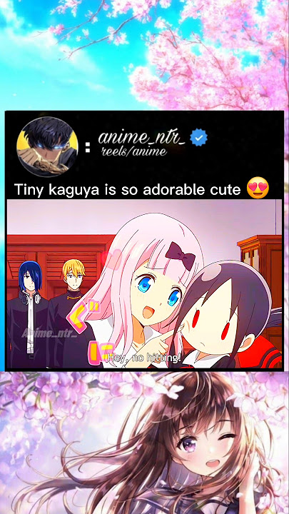 Tiny kaguya is so adorable cute 😍