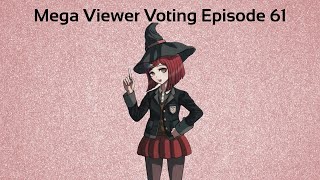Mega Viewer Voting Episode 61
