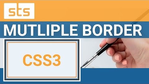 CSS Multiple Border  - Creating CSS3 Custom Borders | Smashtheshell | Youtube