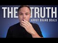 The Truth About Brand Deals!