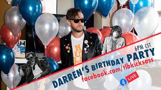Darren's Birthday Party Live-stream!
