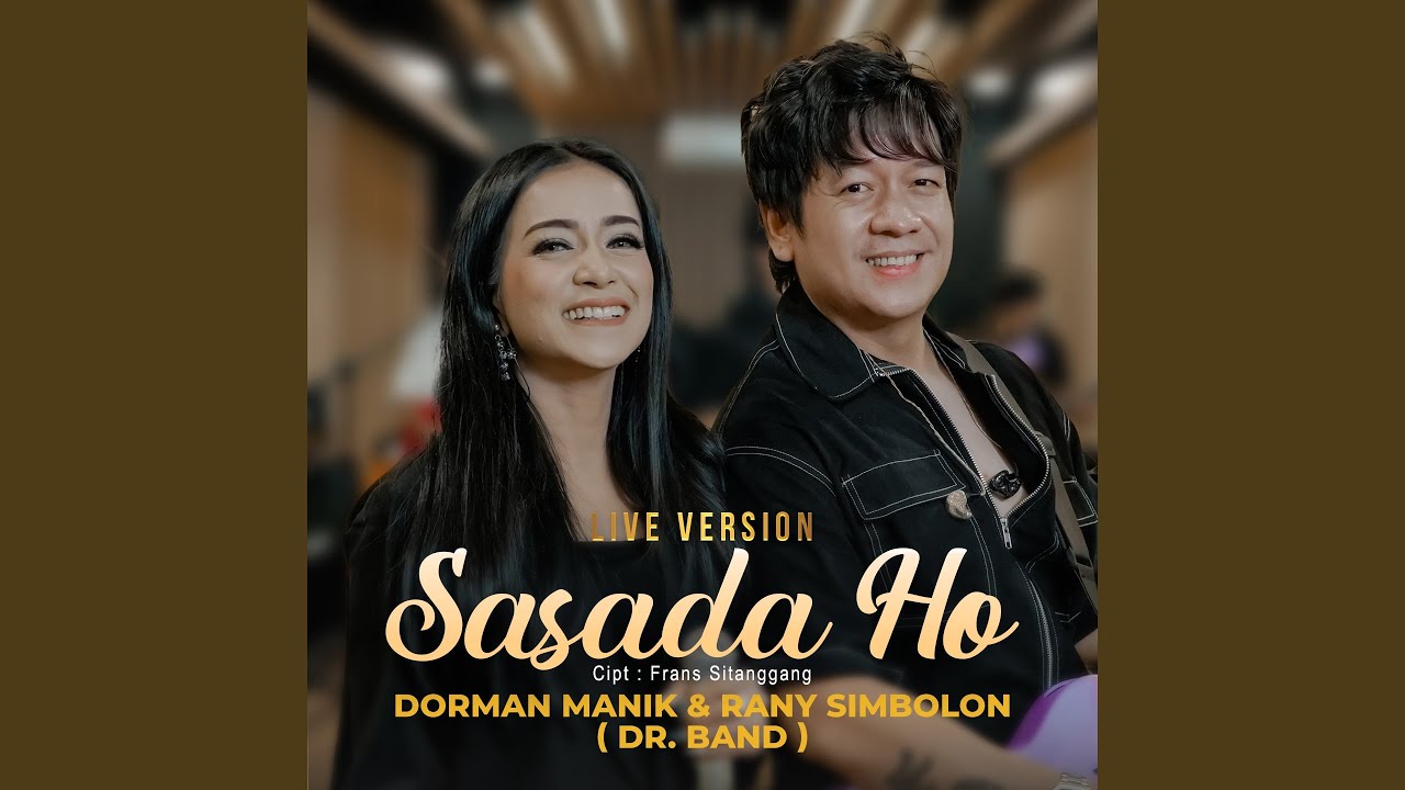 Sasada Ho (feat. Dorman Manik) (Live)