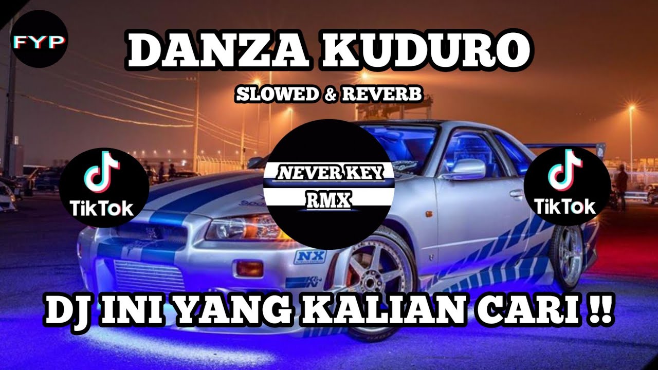 DJ DANZA KUDURO BREAKBEAT  SLOWED  REVERB  VIRAL TIKTOK TERBARU