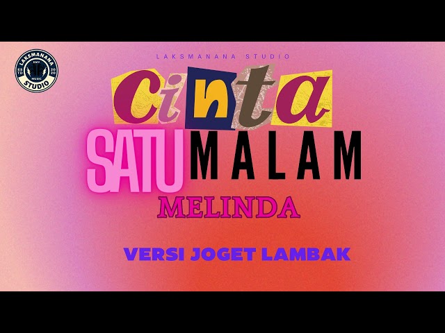 Cinta Satu Malam - Melinda ( Versi Joget lambak ) LaksManana class=