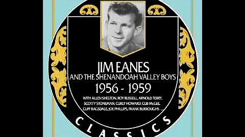 Jim Eanes & The Shenandoah Valley Boys 1956-1959 [...