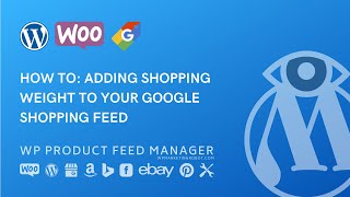 Adding shipping weight to your google shopping feed screenshot 4