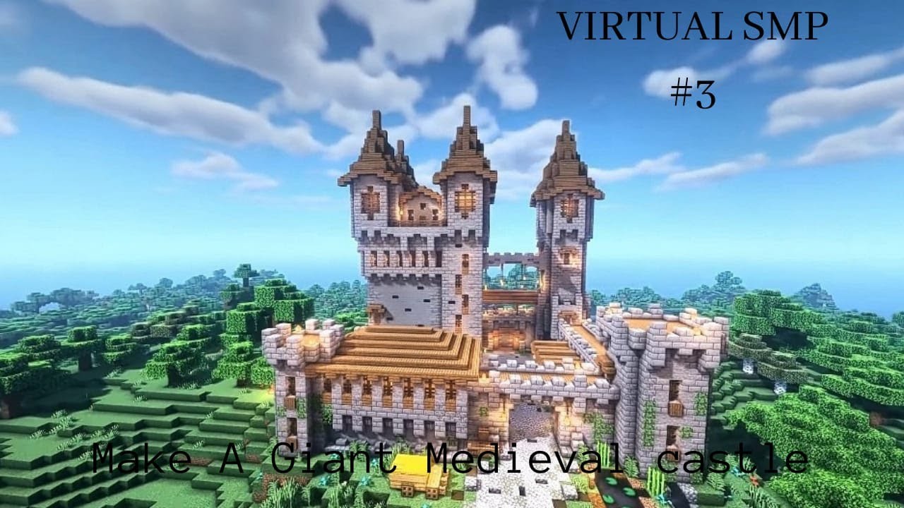 Make A big Medieval castle in Minecraft SMP | VIRTUAL SMP - YouTube