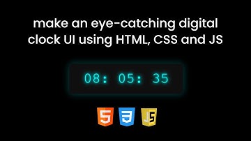 Make an eye-catching digital clock UI using HTML, CSS and Javascript