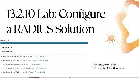 Networking+ |TestOut|13.2.10 Lab: Configure a RADIUS Solution