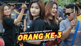 DANGDUT KOPLO THIRD PERSON MEGANTARA LOMBOK STREET MUSIC VERSION