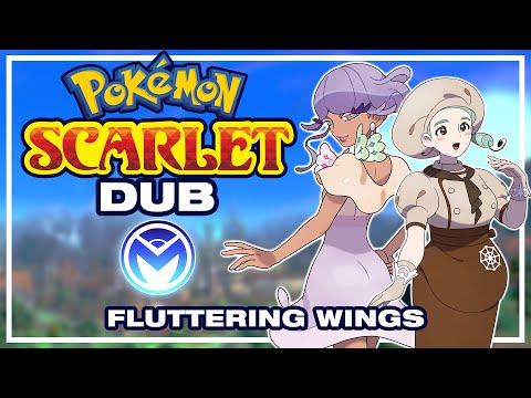 Pokemon Scarlet/Violet Voice Acted - Fluttering Wings