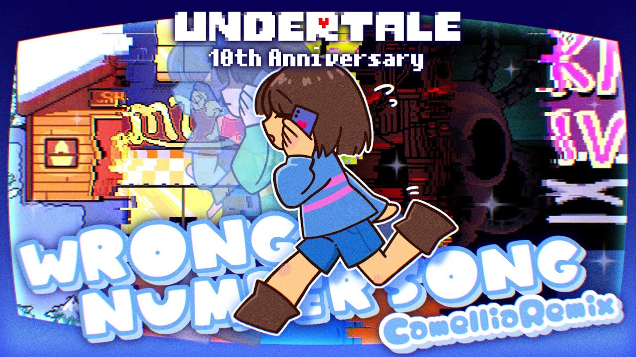 Wrong Number Song (Camellia Remix) [For Undertale 10th Anniversary]