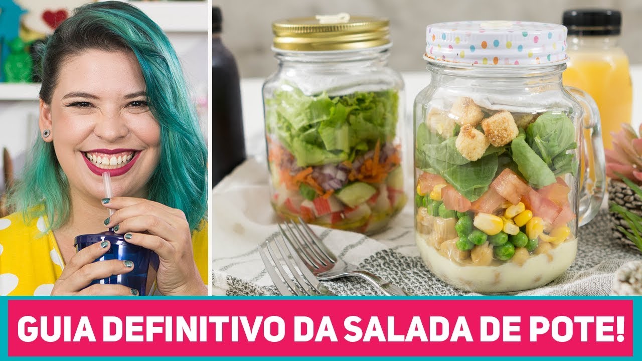 COMO FAZER SALADA NO POTE - 2 Receitas + Dicas de como Conservar e Montar | Me Ajuda Gi