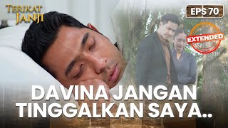 MIMPI BURUK😱 Sena MERIANG Karena Ditinggal Davina😭 | TERIKAT JANJI | EPS.70 EXTENDED