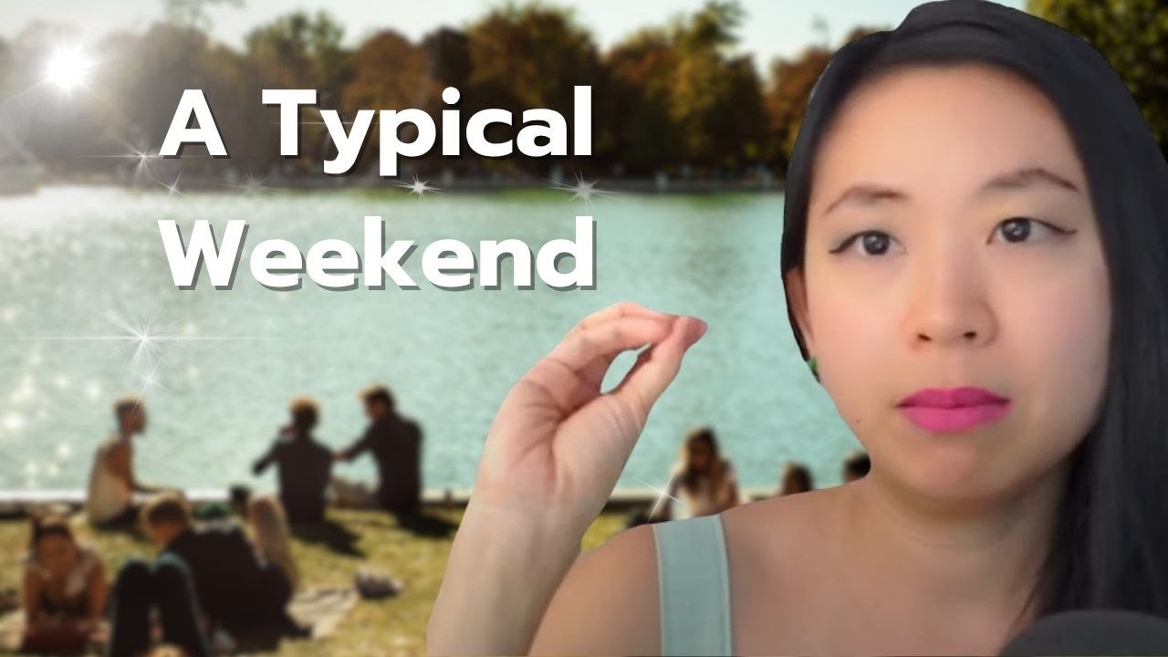 Typical Weekend พูดอังกฤษ เล่าเรื่องยาวๆ เรื่องวันหยุดในแบบของฉัน A Typical Weekend ...