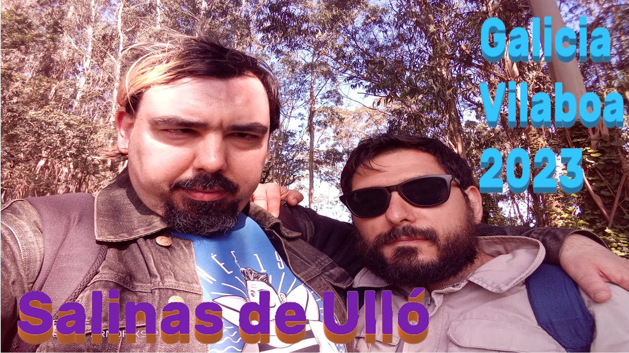 Mi Bro y yo Viajamos a las Salinas de Ulló - Vilaboa, Galicia - Senderismo - Deporte en Español