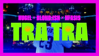 Video voorbeeld van "HUGEL x BLOND:ISH x Nfasis – Tra Tra (Official Live Visualizer)"