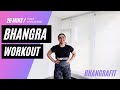 7 day bhangra workout challenge  26 minutes fat burning cardio  bhangrafit  dj frenzy remix