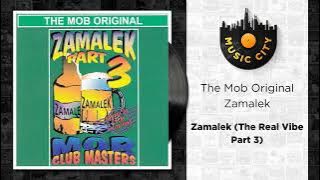 The Mob Original Zamalek - Zamalek (The Real Vibe Part 3) |  Audio