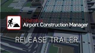 Chaotic Airport Construction Manager (PC / Steam Release Trailer) screenshot 2