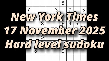 Sudoku solution – New York Times 17 November 2025 Hard level