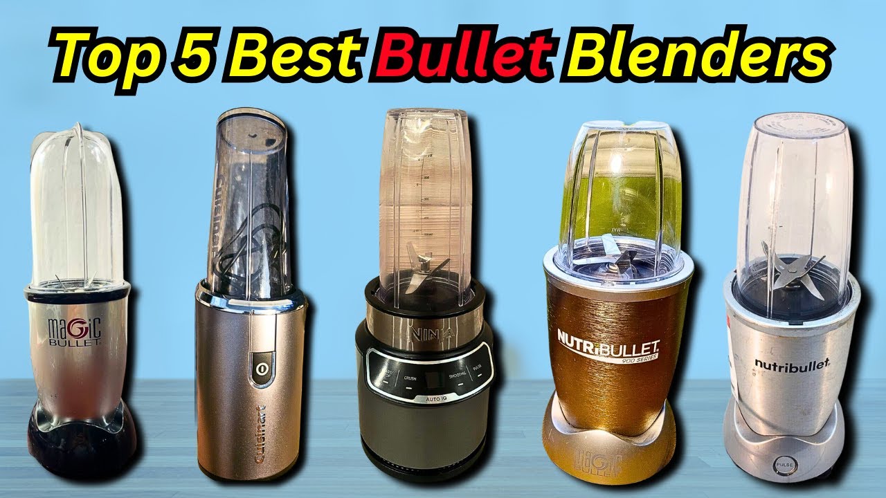 Best Bullet Blenders 2024 Top 5 Bullet Blender Reviews YouTube