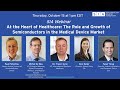 At the Heart of Healthcare: The Role and Growth of Semiconductors in the Medical Device Market