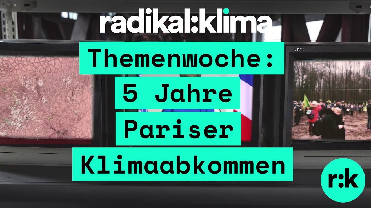 Klimaliste Berlin: Teaser zum 5. Jahrestag des Pariser Klimaabkommens - r:k-Themenwoche